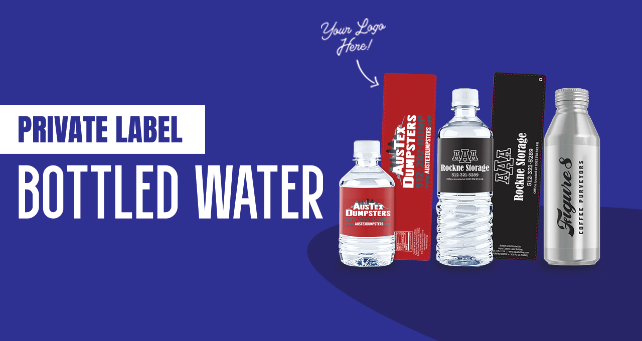 Private Label Bottled Water